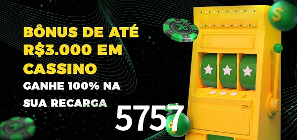 5757 melhor bônus de depósito